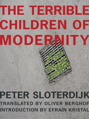 cover image of The Terrible Children of Modernity